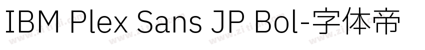 IBM Plex Sans JP Bol字体转换